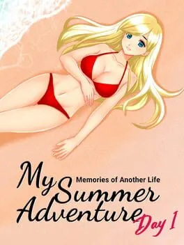  My Summer Adventure: Memories of Another Life - Day 1  cover