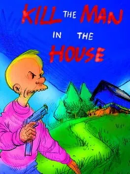  Kill the Man in the House  cover
