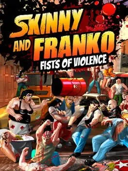  Skinny & Franko: Fists of Violence  cover