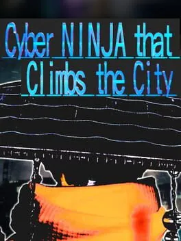  Cyber Ninja that Climbs the City  cover