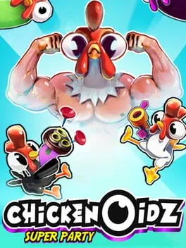  Chickenoidz Super Party  cover