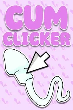  Cum Clicker  cover