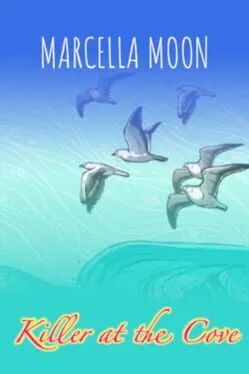  Marcella Moon: Killer at the Cove  cover