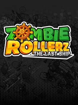  Zombie Rollerz: The Last Ship  cover
