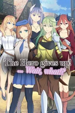  The Hero gives up!... Wait, What!?  cover