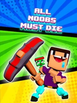  All Noobs Must Die  cover