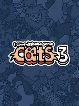  I Commissioned Some Cats 3  cover