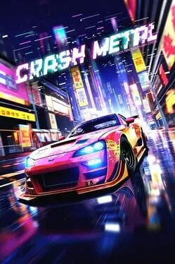  Crash Metal: Cyber Racing Punk Cars  cover