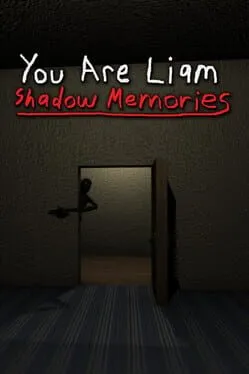  You Are Liam: Shadow Memories  cover