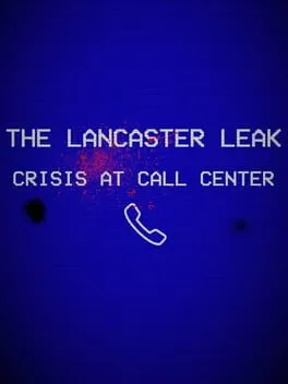  The Lancaster Leak: Crisis at Call Center  cover