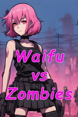  Waifu vs Zombies  cover