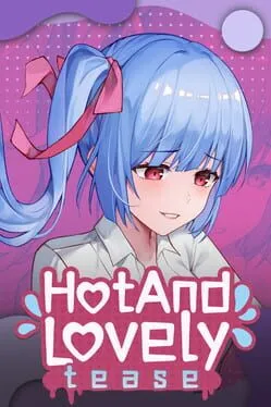  Hot And Lovely: Tease  cover