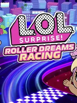  L.O.L. Surprise! Roller Dreams Racing  cover