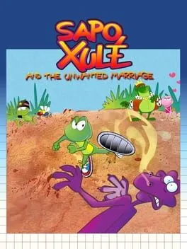  Sapo Xulé and the Unwanted Marriage  cover