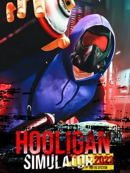  Hooligan Simulator 2023: You vs. System  cover