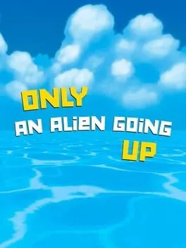  Only an Alien Going Up!  cover