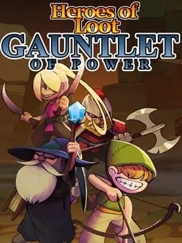  Heroes Of  Loot: Gauntlet Of Power  cover
