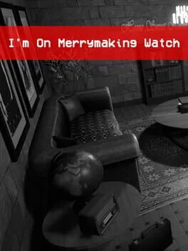  I'm On Merrymaking Watch  cover