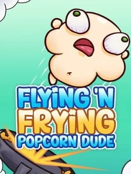  Flying 'N Frying Popcorn Dude  cover