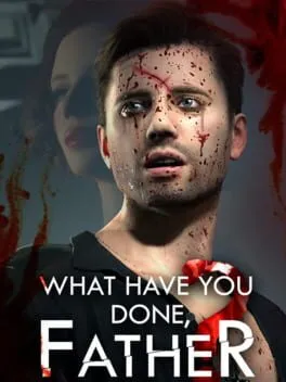  What Have You Done, Father?  cover