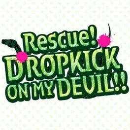  Rescue! Dropkick on my Devil  cover