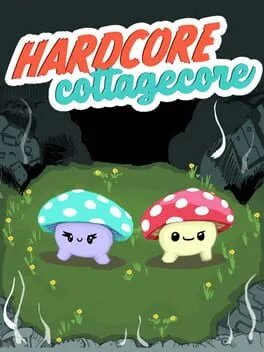 Hardcore Cottagecore  cover