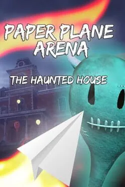  Paper Plane Arena: The Haunted House  cover