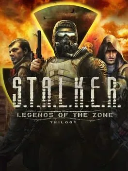  S.T.A.L.K.E.R.: Legends of the Zone Trilogy  cover