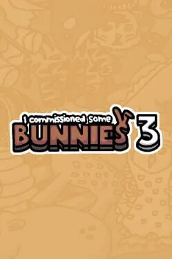  I Commissioned Some Bunnies 3  cover