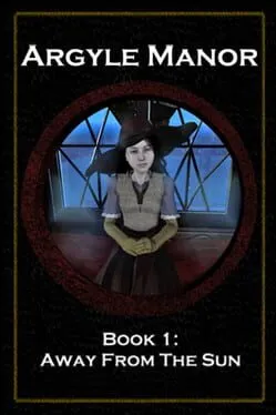  Argyle Manor, Book 1: Away From The Sun  cover