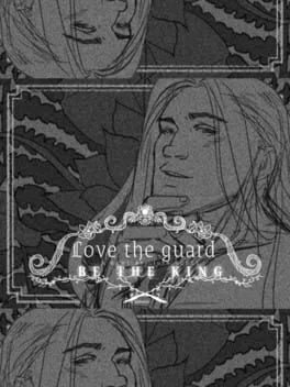  Love the Guard, Be the King - A Visual Novel  cover