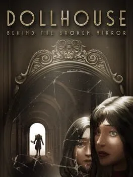  Dollhouse: Behind the Broken Mirror  cover