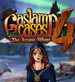  Gaslamp Cases 4: The Arcane Village  cover