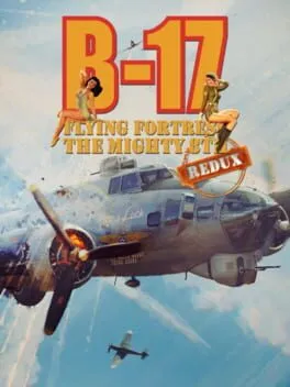  B-17 Flying Fortress : The Mighty 8th Redux  cover