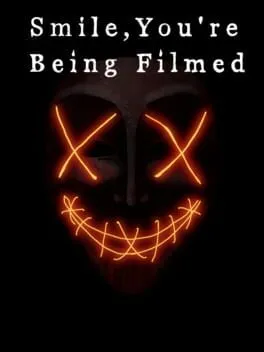  Smile, you're being filmed  cover