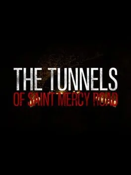  The Tunnels of Saint Mercy Road  cover
