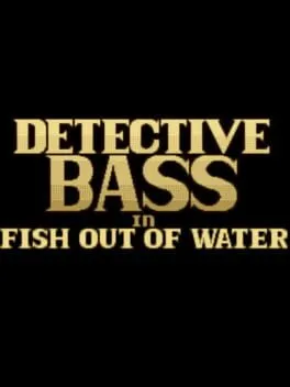  Detective Bass: Fish Out Of Water  cover