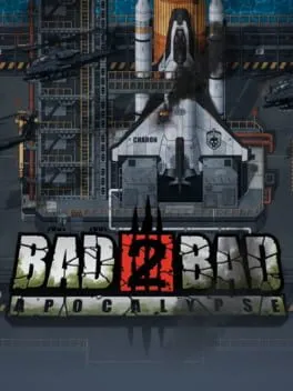  Bad 2 Bad: Apocalypse  cover