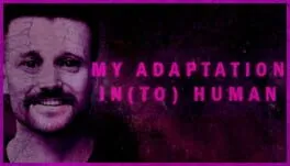  My Adaptation In(to) Human  cover