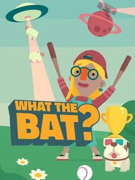  WHAT THE BAT?  cover
