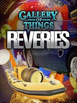  Gallery of Things: Reveries  cover