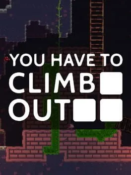 You Have To Climb Out  cover