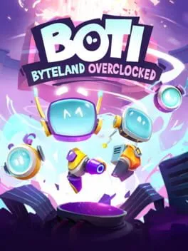  Boti: Byteland Overclocked  cover
