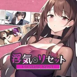  Cheating Reset: Uwaki Reset  cover