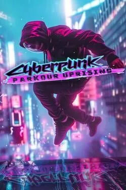  Cyberpunk Parkour Uprising  cover