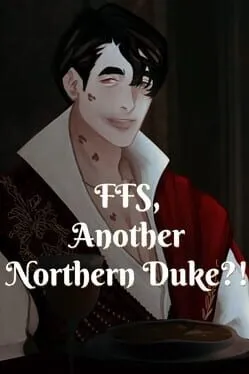  FFS, Another Northern Duke?!  cover
