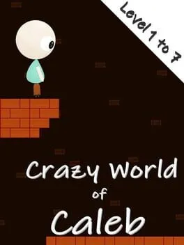  Crazy World of Caleb: Level 1 to 7  cover