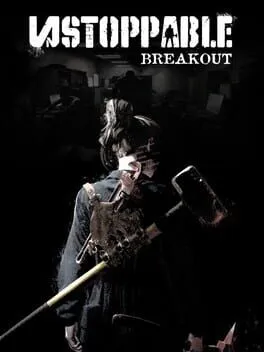  Unstoppable: Breakout  cover
