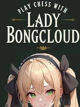  Play Chess with Lady Bongcloud  cover