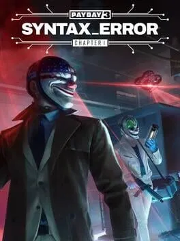  Payday 3: Chapter 1 - Syntax Error  cover